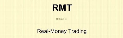 RMT means - Real-Money Trading